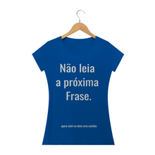 Carregar imagem no visualizador da galeria, Camiseta Criativa Não leia a Próxima Frase (long) - WGs Geek