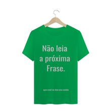 Carregar imagem no visualizador da galeria, Camiseta Criativa Não leia a Próxima Frase - WGs Geek