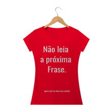 Carregar imagem no visualizador da galeria, Camiseta Criativa Não leia a Próxima Frase (long) - WGs Geek