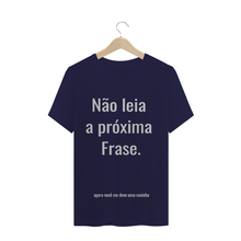 Carregar imagem no visualizador da galeria, Camiseta Criativa Não leia a Próxima Frase - WGs Geek
