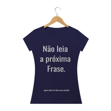 Carregar imagem no visualizador da galeria, Camiseta Criativa Não leia a Próxima Frase (long) - WGs Geek
