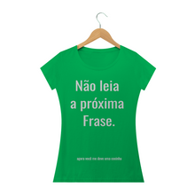 Carregar imagem no visualizador da galeria, Camiseta Criativa Não leia a Próxima Frase (long) - WGs Geek
