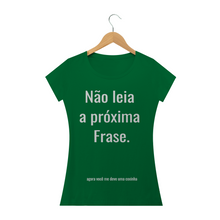 Carregar imagem no visualizador da galeria, Camiseta Criativa Não leia a Próxima Frase (long) - WGs Geek
